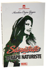 Sanatate prin terapii naturiste, Aurelian Cirjeu Gogan, Editura Meteor Press
