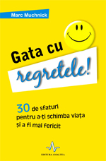 Marc Muchnick, Gata cu regretele!, Editura Amaltea