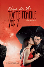 Kaya de Vos, Toate femeile vor 7, Editura Humanitas