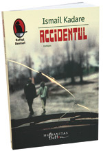 Accidentul, de Ismail Kadare