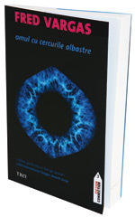 Omul cu cercurile albastre, de Fred Vargas 