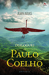 DIALOGURI CU PAULO COELHO