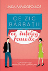 CE ZIC BARBATII, CE INTELEG FEMEILE